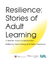Resilience: Stories of Adult Learning, a joint publication between RaPAL and ACAL with input from Adult Learners Week - celebrating inspirational learner stories and how adult education in English, maths and ICT springboarded them into improving their quality of life.